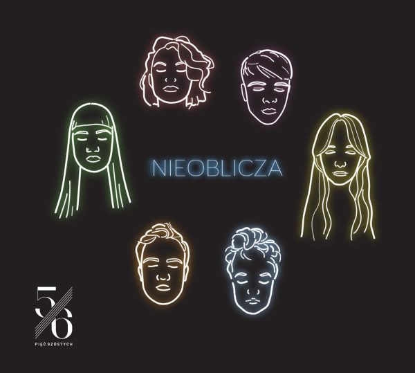5/6 (zespół Pięć Szóstych) - Nieoblicza