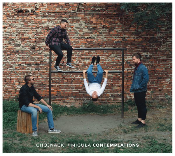 Chojnacki / Miguła Contemplations
