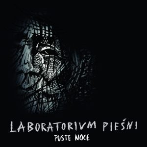 Laboratorium Pieśni - Puste Noce