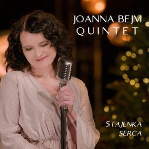 Stajenka serca - Joanna Bejm Quintet
