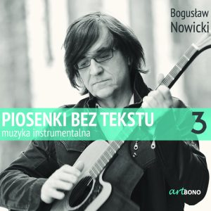 Bogusław Nowicki - Piosenki Bez Tekstu - muzyka instrumentalna DISC 3