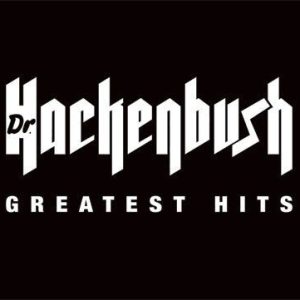 Greatest Hits - Dr. Hackenbush