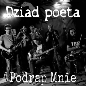 Dziad poeta - Podrap Mnie