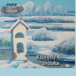 Którędy do żłóbka - Inne Słowa