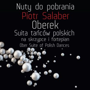 Nuty do pobrania - Piotr Salaber - Oberek Suita tańców polskich