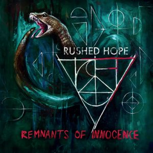 Rushed Hope - Remnants Of Innocence