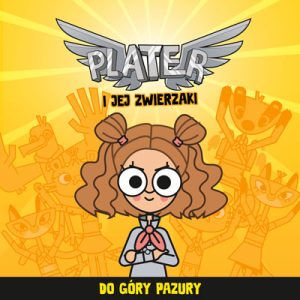 Do góry pazury – Plater i jej Zwierzaki | SINGIEL