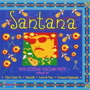 The Guitar Vagabonds — Tribute to Santana