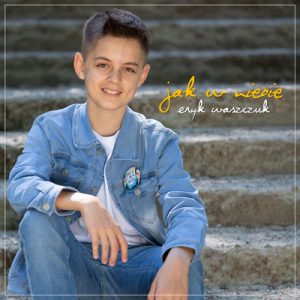 Jak w niebie (radio edit) – Eryk Waszczuk SINGIEL