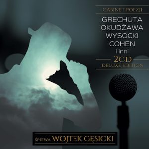 Wojciech Gęsicki - Gabinet poezji - Grechuta, Okudżawa, Wysocki, Cohen i inni - 2 CD Deluxe Edition