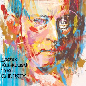 Leszek Kułakowski Trio - Chlusty