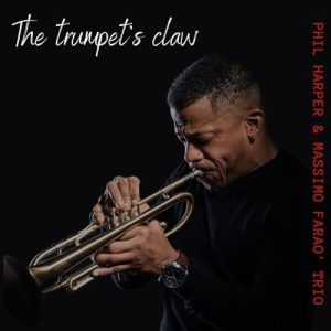 Phil Harper & Massimo Faraò - The Trumpet's Claw CD