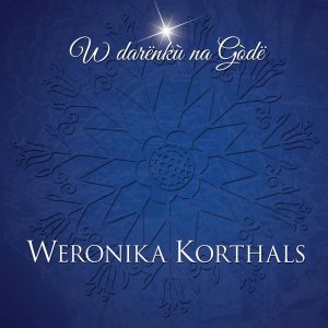 Weronika Korthals - W darënkù na Gòdë MP3