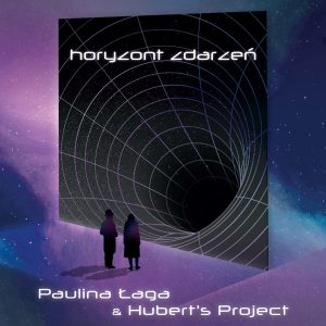 Paulina Łaga & Hubert’s Project - Horyzont zdarzeń CD