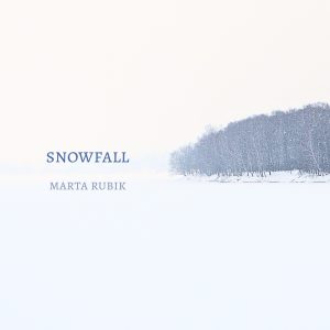 Marta Rubik - Snowfall