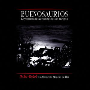 Acho Estol - Buenosaurios CD