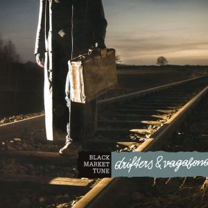 Black Market Tune - Drifters & Vagabonds CD