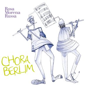 Chora Berlim - Rossa Morena Russa CD