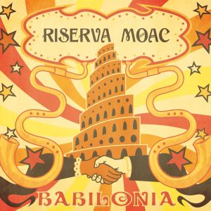 Riserva Moac - Babilonia CD