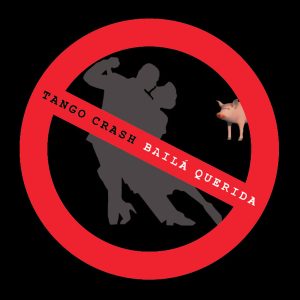 Tango Crash - Baila Querida CD