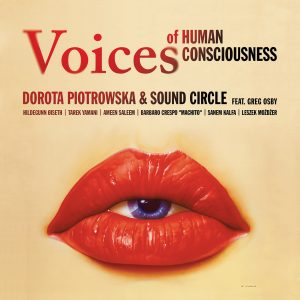 Dorota Piotrowska & Sound Circle - Voices Of Human Consciousness CD