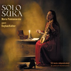 Maria Pomianowska - Solo Suka - 30-lecie rekonstrukcji