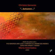 Christos Samaras, Maria Asteriadou - ...between... CD