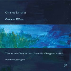 Christos Samaras, Maria Papageorgiou - Peace Is When... CD