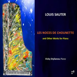 Louis Sauter - Les Noces De Chounette and Other Works for Piano CD