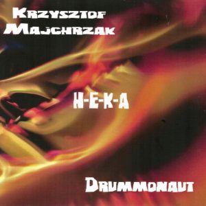 Krzysztof Majchrzak - H-E-K-A CD