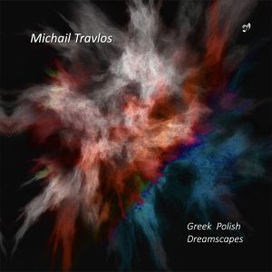 Michail Travlos - Greek Polish Dreamscapes [CD]