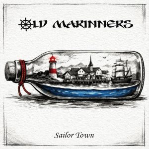 Old Marinners - Sailor Town