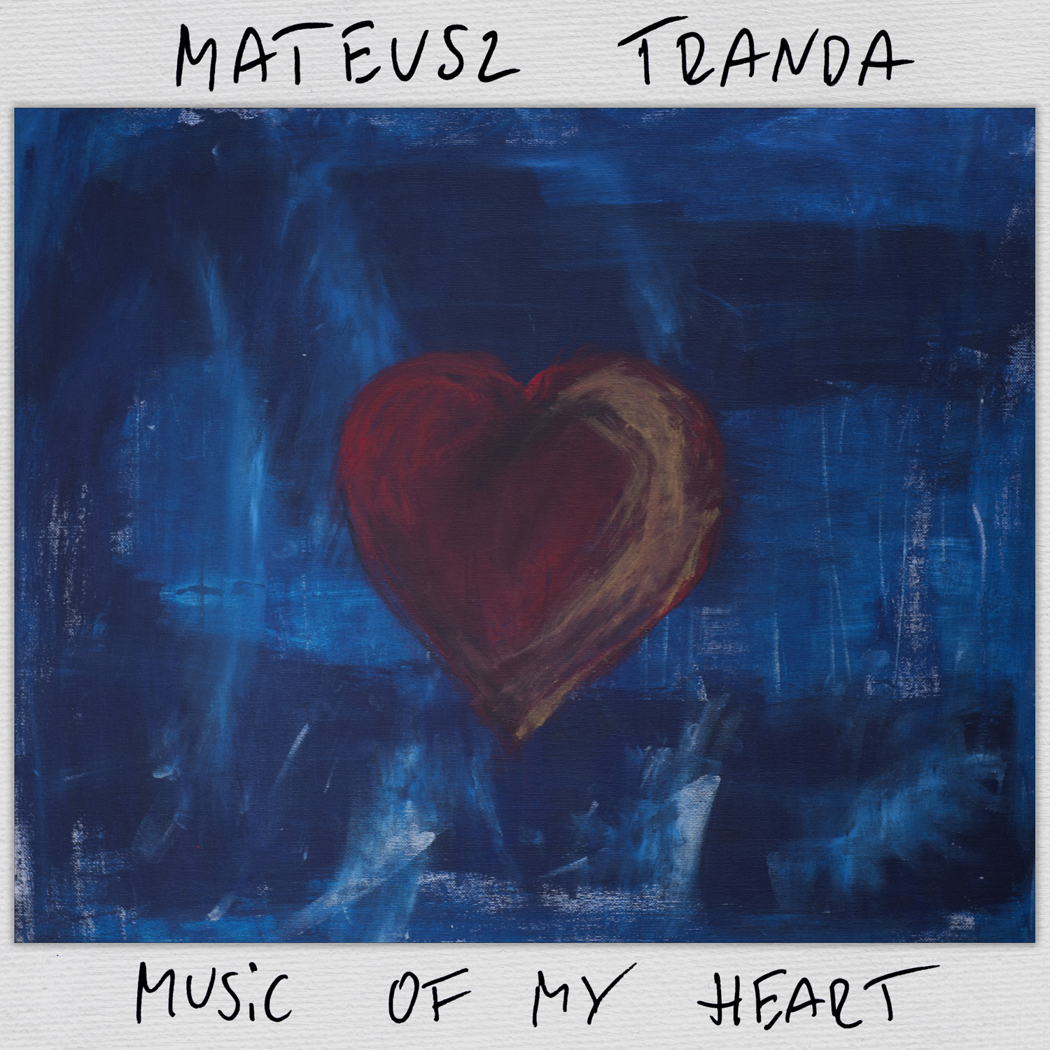 MateuszTrandaMusicofmyheart1500