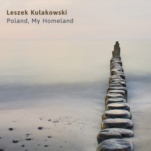 Leszek Kułakowski - Poland, My Homeland CD