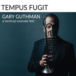 Gary Guthman - Tempus Fugit
